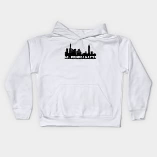 All buildings matter design Kids Hoodie